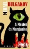 Bulgakov: A Mester és Margarita