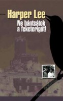 Harper Lee: Ne bntstok a feketerigt! 