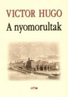 Victor Hugo: A nyomorultak 
